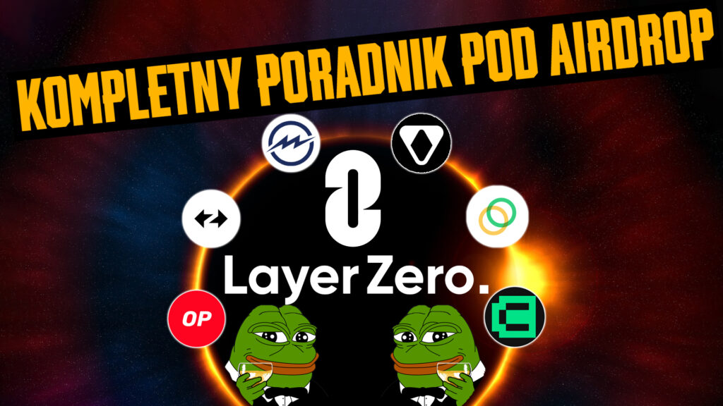 LAYER ZERO airdrop 🚨 – Wszystkie działania, co musisz wiedzieć – Moja ...